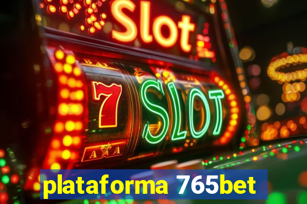 plataforma 765bet